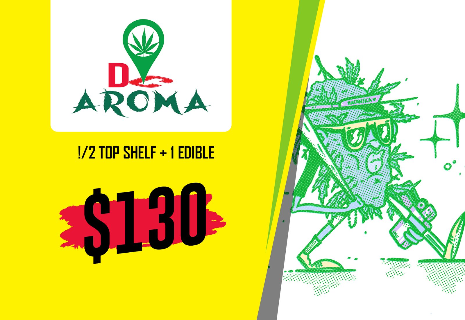 Deal 1: $130 1/2 OZ Top Shelf and 1 Edible